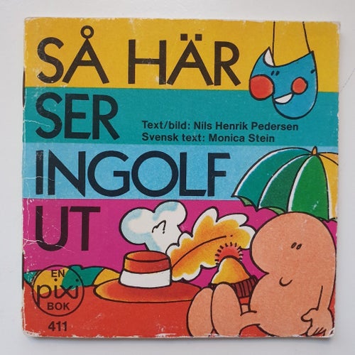 En Pixi bok med titeln "Så här ser Ingolf ut" av Nils Henrik Pedersen