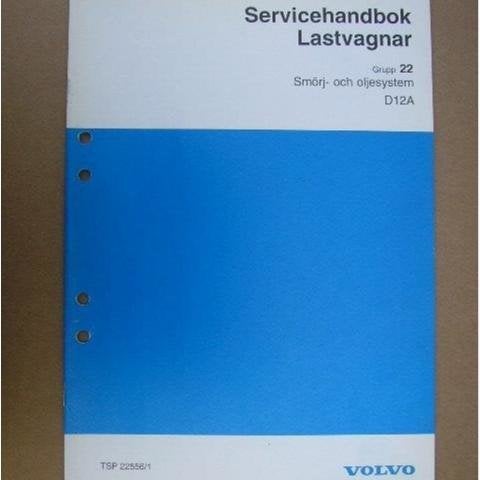 VOLVO Verkstadshandbok Lastbil Smörj-o-kylsystem D12A