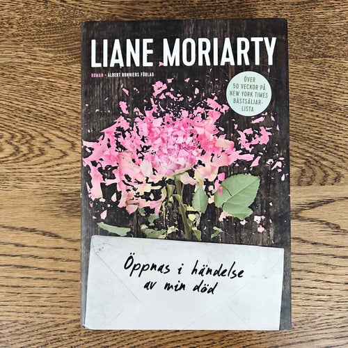 Öppnas i händelse av min död - Liane Moriarty