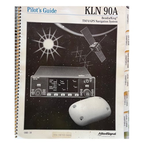 Pilot's Guide KLN 90A Bendix/King TSO'd GPS Navigation System