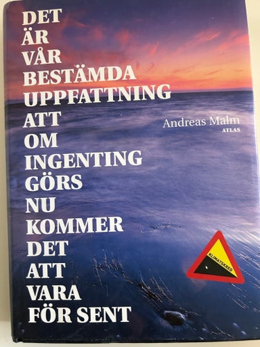 Det är vår bestämda uppfattning att om ingenting görs nu kommer det att vara