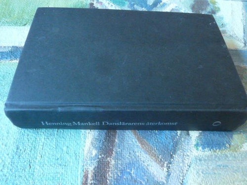 DANSLÄRARENS ÅTERKOMST, HENNING M., BOK, KRIMINALROMAN