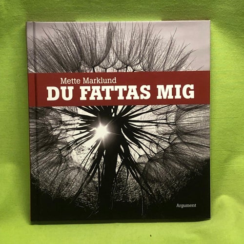 Du fattas mig / Marklund, Mette