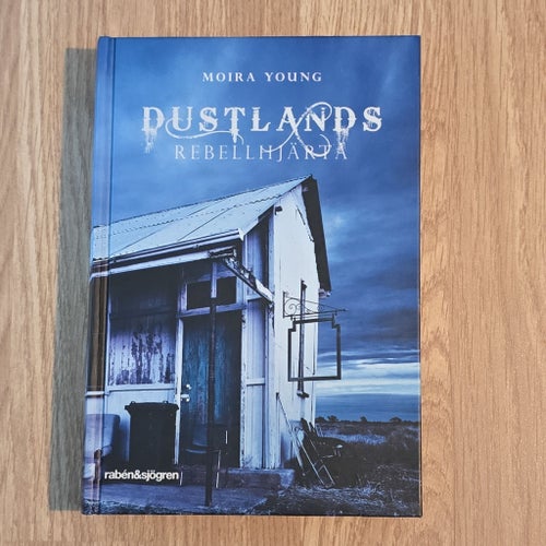 Dustlands / Rebellhjärta - Moira Young