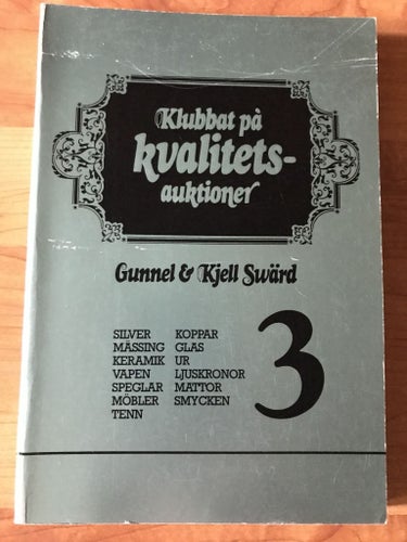 Gunnel & Kjell Swärd- Klubbat på kvalitetsauktioner 3 (1983)
