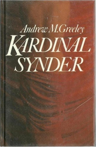 KARDINAL SYNDER - Andrew M. Greeley (INBUNDEN BOK )