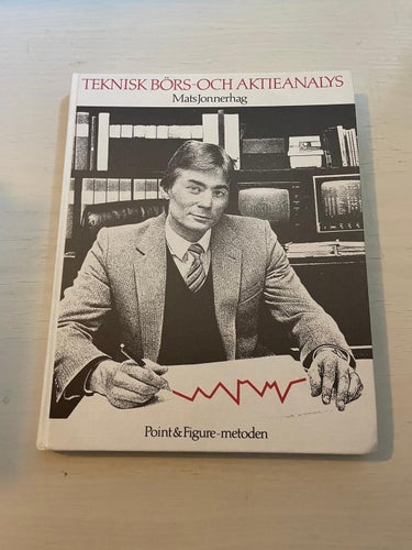 Teknisk börs- och aktieanalys point & figure-metoden / Jonnerhag, Mats