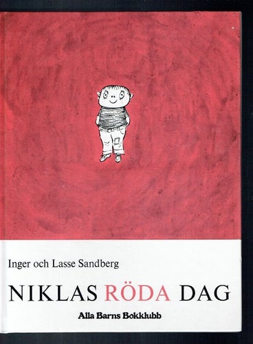 Niklas röda dag - Inger och Lasse Sandberg
