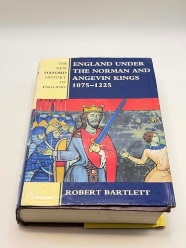England Under the Norman and Angevin Kings – Robert Bartlett (Clarendon Press)!