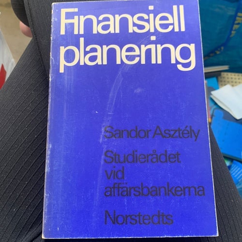 Sandor Asztely, Finansiell planering