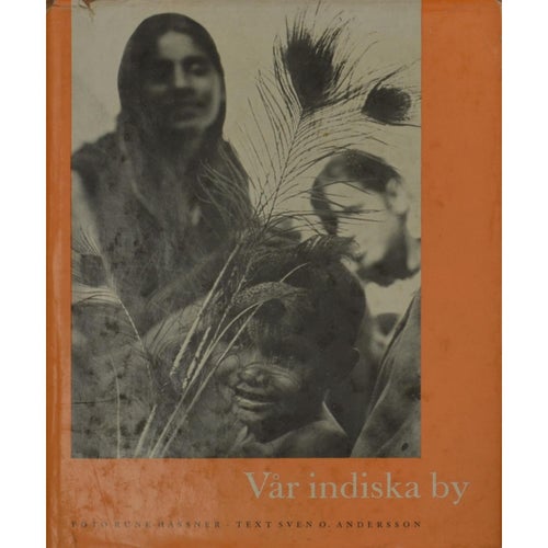 "Vår indiska by" :  av Andersson, Sven O & Hassner, Rune