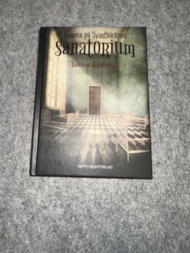 Janina Kastevik - Barnen på Svartbäckens Sanatorium