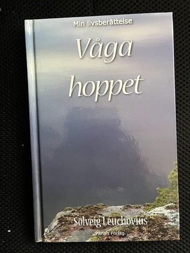 Våga hoppet. Av Solveig Leuchovius