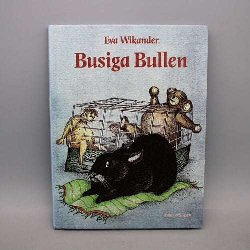 Busiga Bullen av Eva Wikander