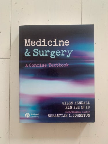 Medicine & Surgery A Concise Textbook av Giles Kendall, Kin Yee Shiu, Sebastian