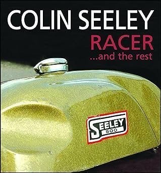 Colin Seeley: Racer ...and the rest av Colin Seeley, okänt publiceringsår