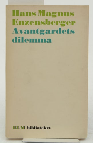 Avantgardets dilemma / Hans Magnus Enzensberger