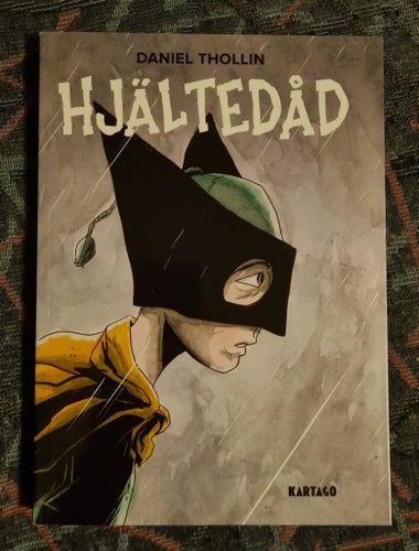 Hjältedåd av Daniel Thollin, 2017
