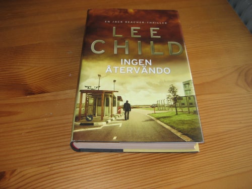 Ingen återvändo av Lee Child, 2009 / Inbunden