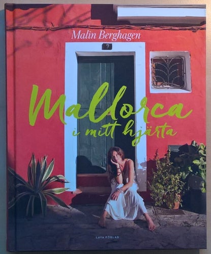 Mallorca i mitt hjärta - Malin Berghagen