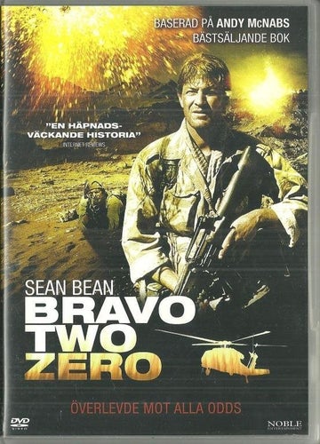 ** BRAVO TWO ZERO ** ( Sean Bean )