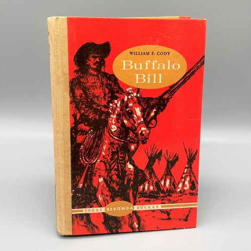 Buffalo Bill av William F. Cody (klassiker, Sagas Berömda Böcker 33)