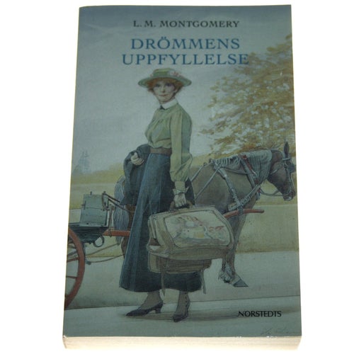 L. M. Montgomery - Drömmens uppfyllelse