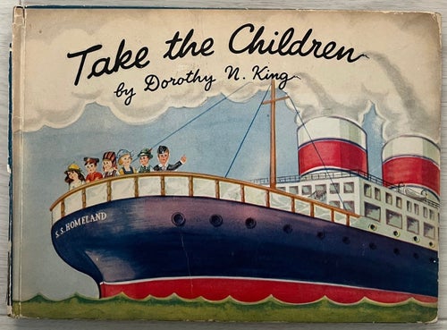 Take the Children af Dorothy N. King, 1945