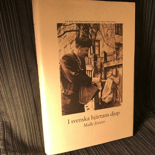 I svenska hjärtans djup: En bok om brevbäringen och dess historia av Malle