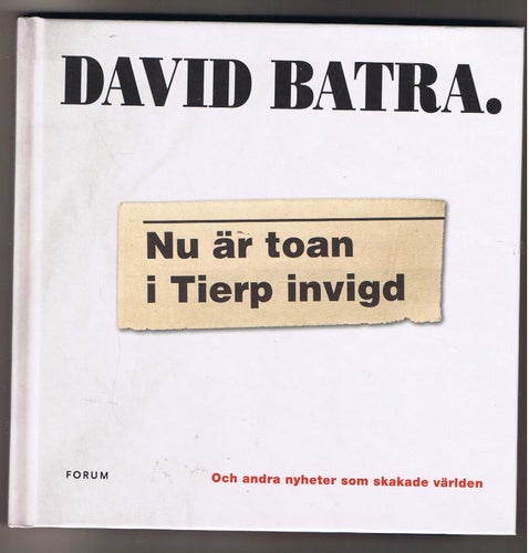 David Batra: Nu är toan i Tierp invigd - 1:a upplagan!