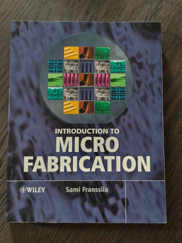 introduction to microfabrication by Sami Fransilla