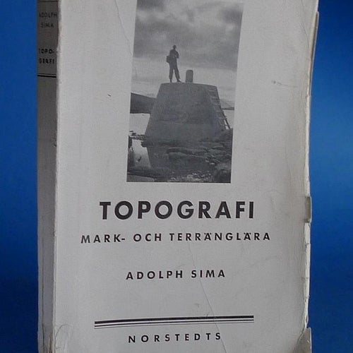 Topografi mark- och terränglära . Adolph  Sima , 1939