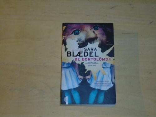 DE BORTGLÖMDA - Sara Blaedel