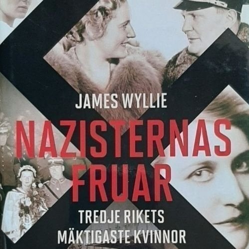 Nazisternas fruar : Tredje rikets mäktigaste kvinnor (2021)