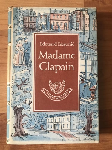 Edouard Estaunié - Madame Clapain (1948)