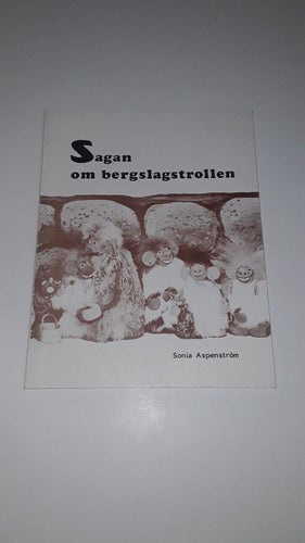 Sagan om bergslagstrollen - Sonia Aspenström (Svårfunnen)