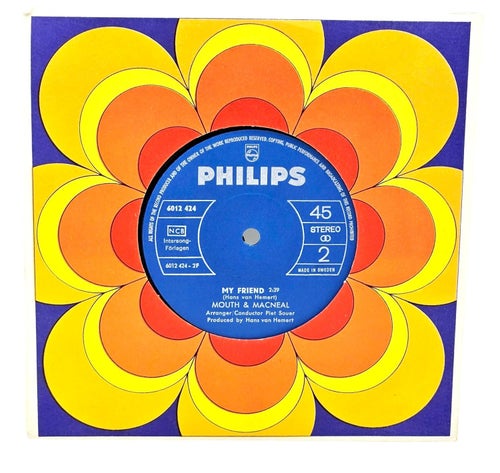 Mouth & Macneal, My Friend, Vinyl Singel