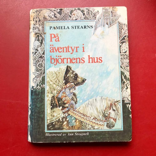 PÅ ÄVENTYR I BJÖRNENS HUS Pamela Stearns 1979