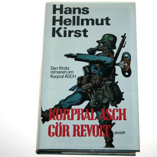 Hans Hellmut Kirst - Korpral Asch gör revolt