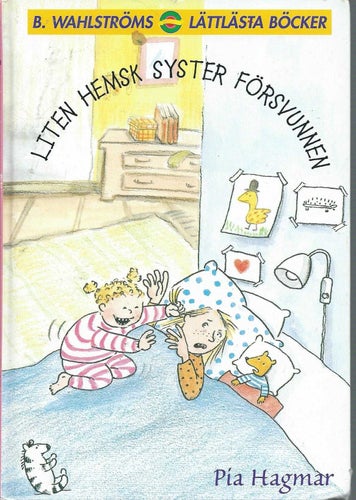 LÄTTLÄSTA BÖCKER - LITEN HEMSK SYSTER FÖRSVUNNEN(Hård Pärm )