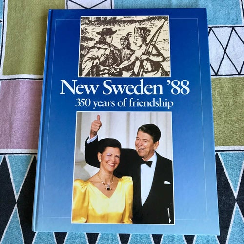 NEW SWEDEN '88 350 years of friendship Jan-Erik Ander mfl 1989