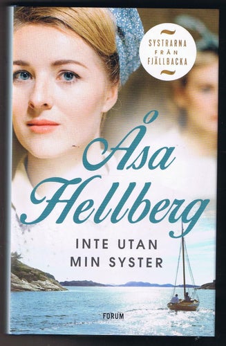 Åsa Hellberg: Inte utan min syster - 1:a upplagan!