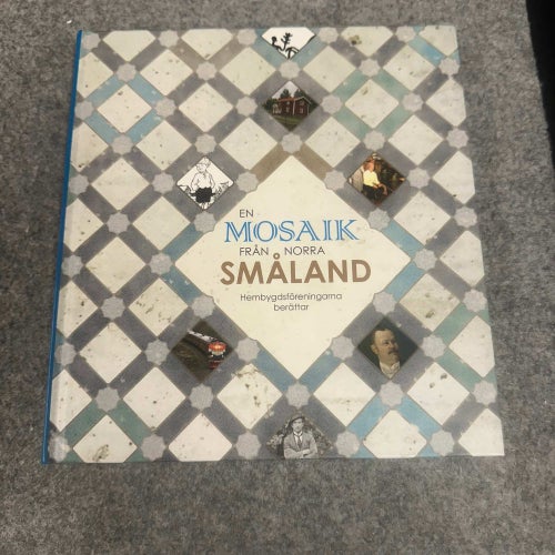 En mosaik från norra Småland