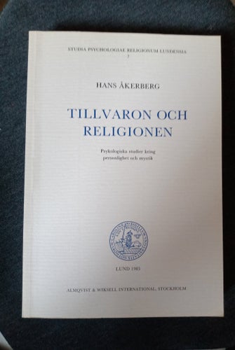 Tillvaron och Religionen av Hans Åkerberg, 1985
