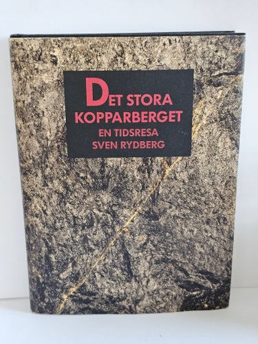 Det stora Kopparberget av Sven Rydberg, 1988