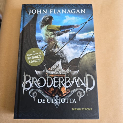 Broderband: De Utstötta av John Flanagan
