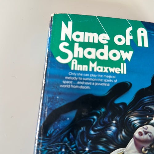 Name of A Shadow Ann Maxwell