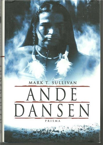 ** MARK T. SULLIVAN : ANDEDANSEN **