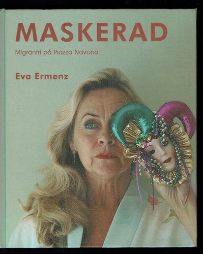 Maskerad - Migränfri på Piazza Navona (Eva Ermenz)