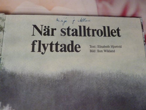 ELISABETH HJORTVID, NÄR STALLTROLLET FLYTTADE, BOK, 1985